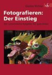 Cover: 9783889551887 | Fotografieren: Der Einstieg | Günter Richter | Taschenbuch | 224 S.