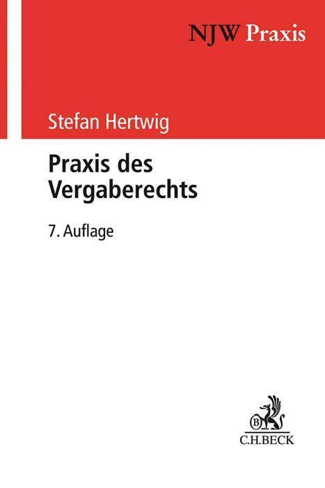 Cover: 9783406744464 | Praxis des Vergaberechts | Systematik, Verfahren, Rechtsschutz | Buch