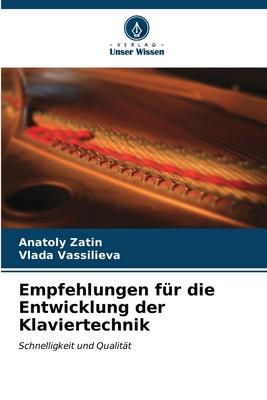 Cover: 9786206555551 | Empfehlungen für die Entwicklung der Klaviertechnik | Zatin (u. a.)