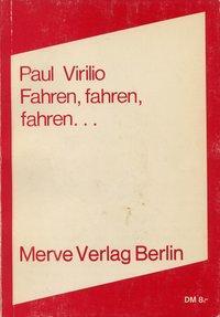Cover: 9783883960005 | Fahren, fahren, fahren ... | Paul Virilio | Taschenbuch | 96 S. | 1978