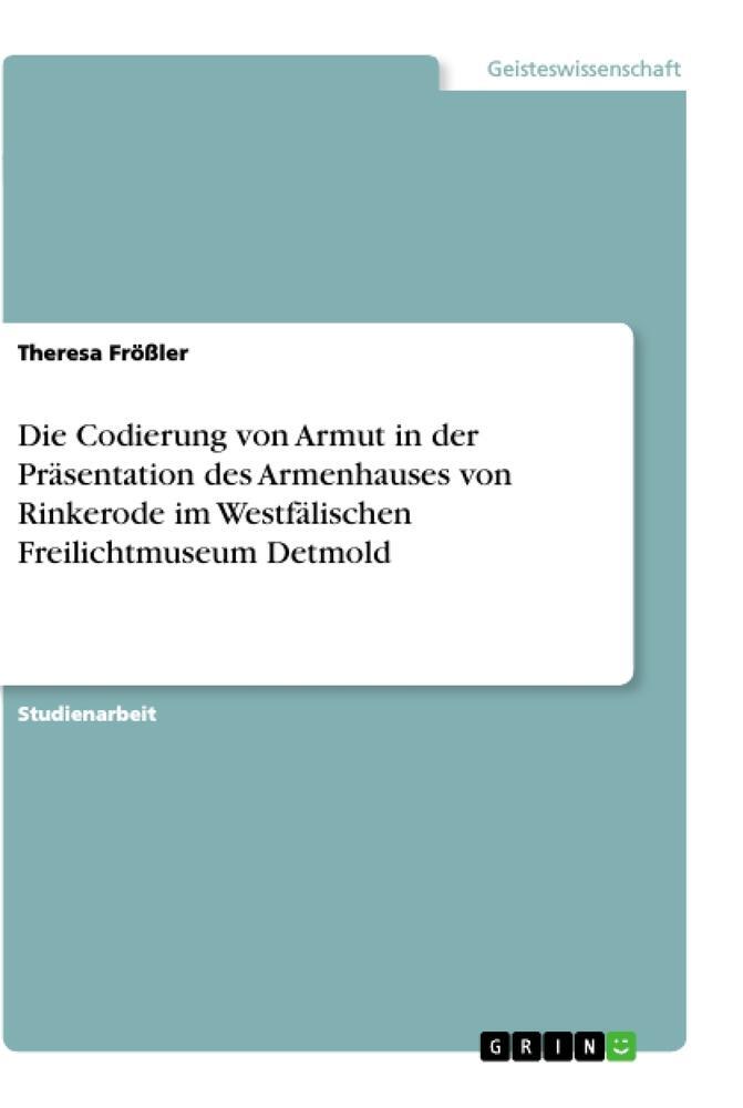 Cover: 9783668981911 | Die Codierung von Armut in der Präsentation des Armenhauses von...