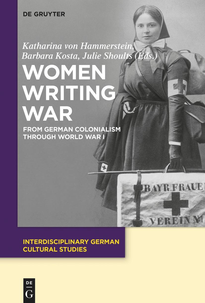 Cover: 9783110763768 | Women Writing War | From German Colonialism through World War I | Buch