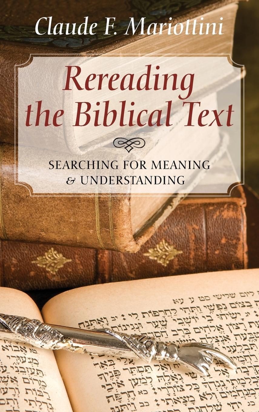 Cover: 9781498266376 | Rereading the Biblical Text | Claude F. Mariottini | Buch | Englisch