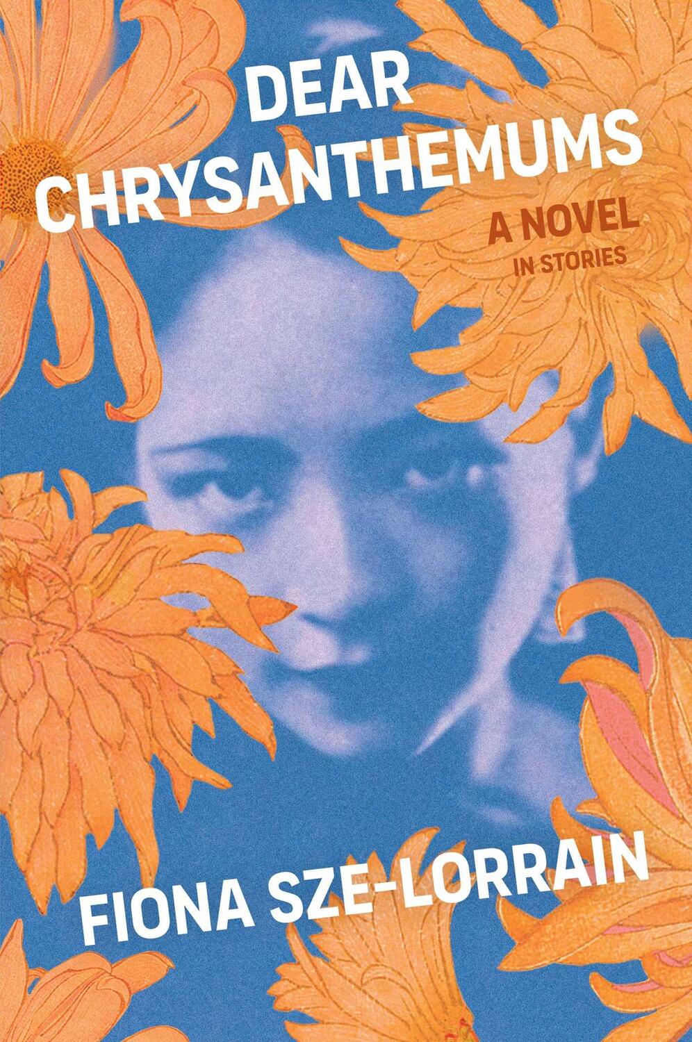 Cover: 9781668012987 | Dear Chrysanthemums | A Novel in Stories | Fiona Sze-Lorrain | Buch
