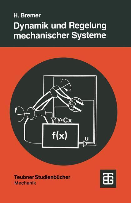Cover: 9783519023692 | Dynamik und Regelung mechanischer Systeme | Hartmut Bremer | Buch
