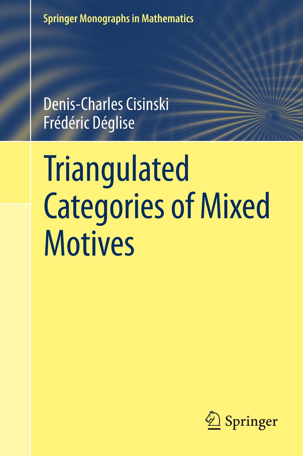 Cover: 9783030332419 | Triangulated Categories of Mixed Motives | Frédéric Déglise (u. a.)