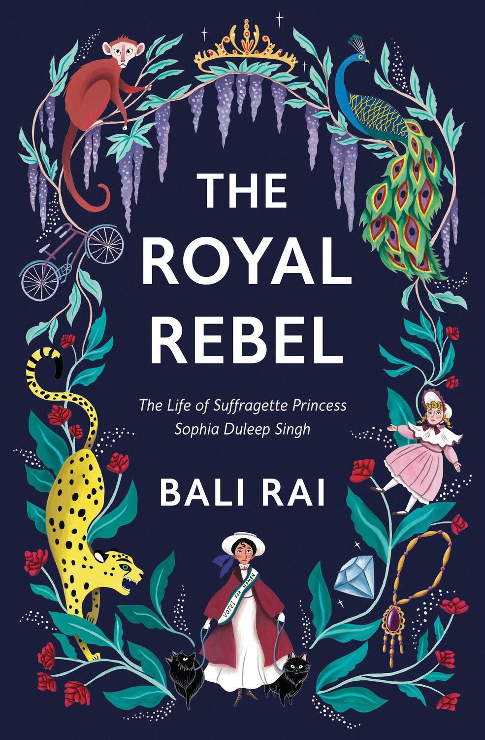 Cover: 9781781129425 | The Royal Rebel | The Life of Suffragette Princess Sophia Duleep Singh