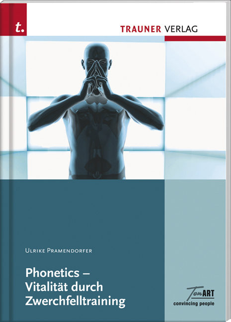 Cover: 9783854990017 | Phonetics - Vitalität durch Zwerchfelltraining | Ulrike Pramendorfer