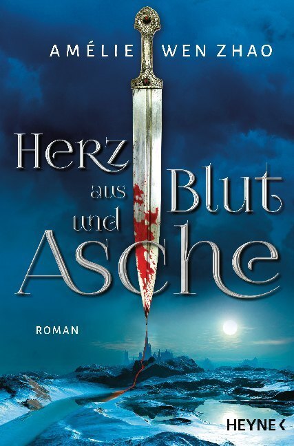 Cover: 9783453320871 | Herz aus Blut und Asche | Roman | Amélie Wen Zhao | Taschenbuch | 2020