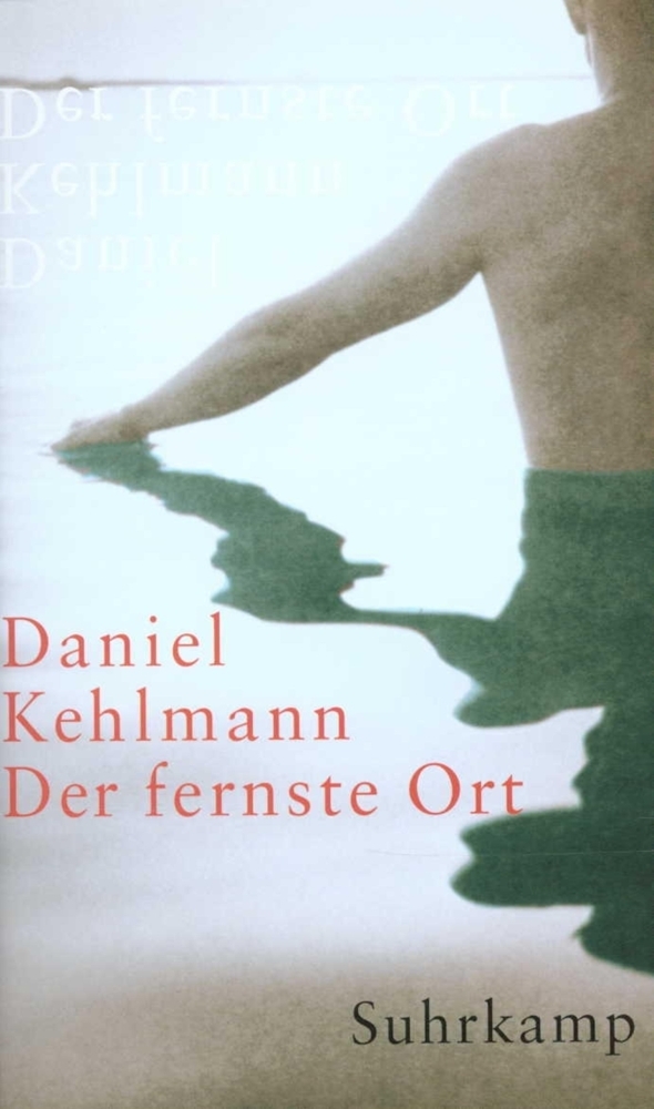 Cover: 9783518412657 | Der fernste Ort | Daniel Kehlmann | Buch | 148 S. | Deutsch | 2001