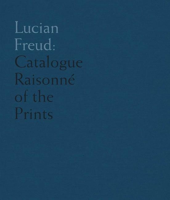 Cover: 9781916347458 | Lucian Freud | Catalogue Raisonne of the Prints | Toby Treves | Buch