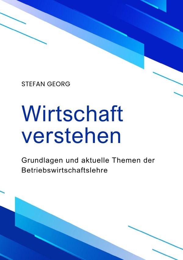 Cover: 9783759838896 | Wirtschaft verstehen | STEFAN GEORG | Taschenbuch | 152 S. | Deutsch