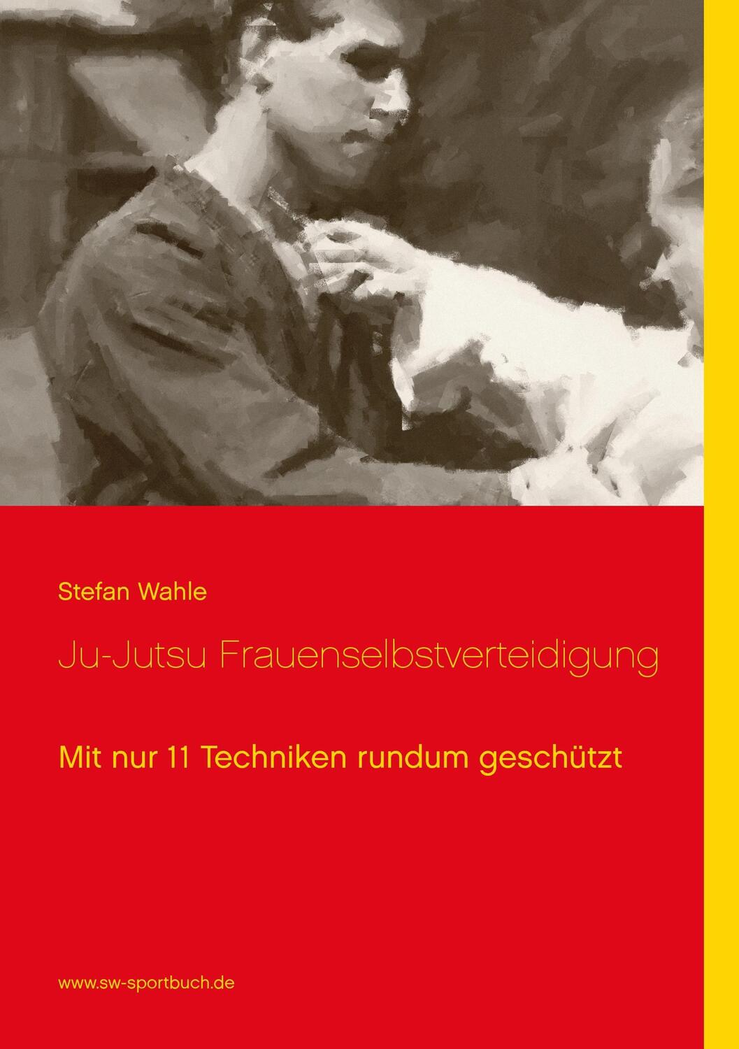 Cover: 9783839168059 | Ju-Jutsu Frauenselbstverteidigung | Stefan Wahle | Taschenbuch