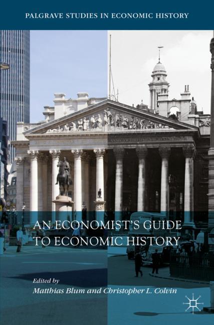 Cover: 9783319965673 | An Economist's Guide to Economic History | Colvin (u. a.) | Buch