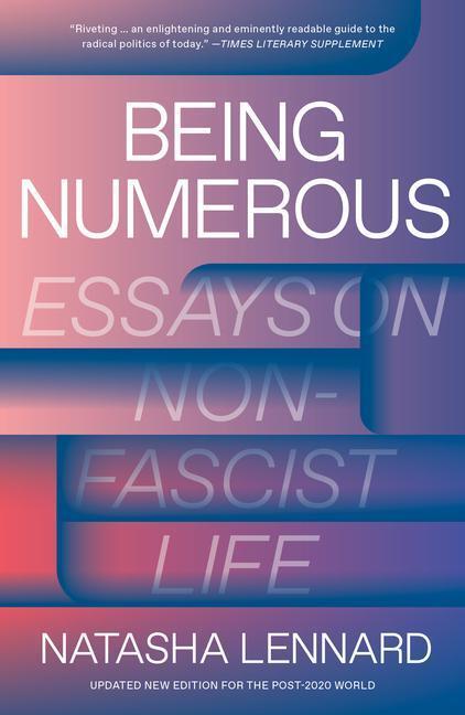Cover: 9781788734608 | Being Numerous | Essays on Non-Fascist Life | Natasha Lennard | Buch