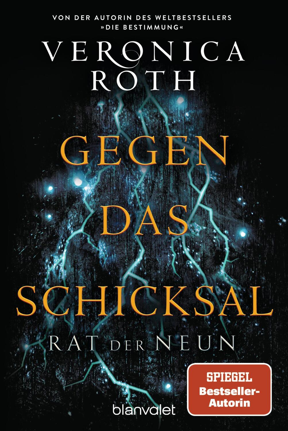 Cover: 9783734162510 | Rat der Neun - Gegen das Schicksal | Roman | Veronica Roth | Buch