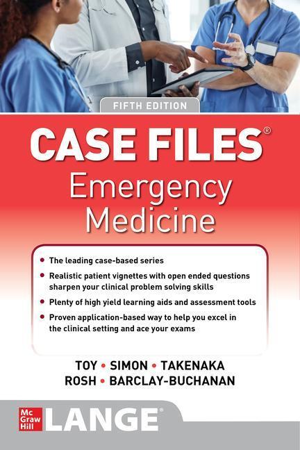 Cover: 9781264268337 | Case Files: Emergency Medicine, Fifth Edition | Eugene Toy (u. a.)