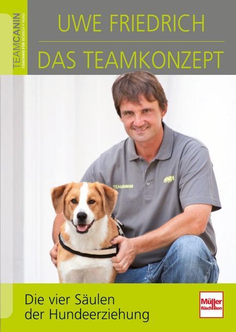 Cover: 9783275019328 | Das Teamkonzept | Die vier Säulen der Hundeerziehung | Buch | Deutsch