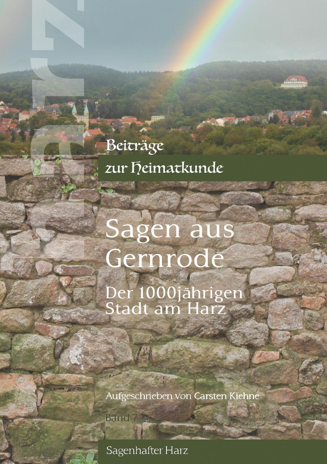 Cover: 9783746036762 | Sagen aus Gernrode | der 1000jährigen Stadt am Harz | Carsten Kiehne