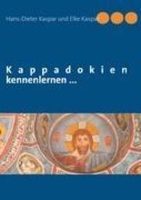 Cover: 9783842369177 | Kappadokien kennenlernen ... | Hans-Dieter Kaspar (u. a.) | Buch