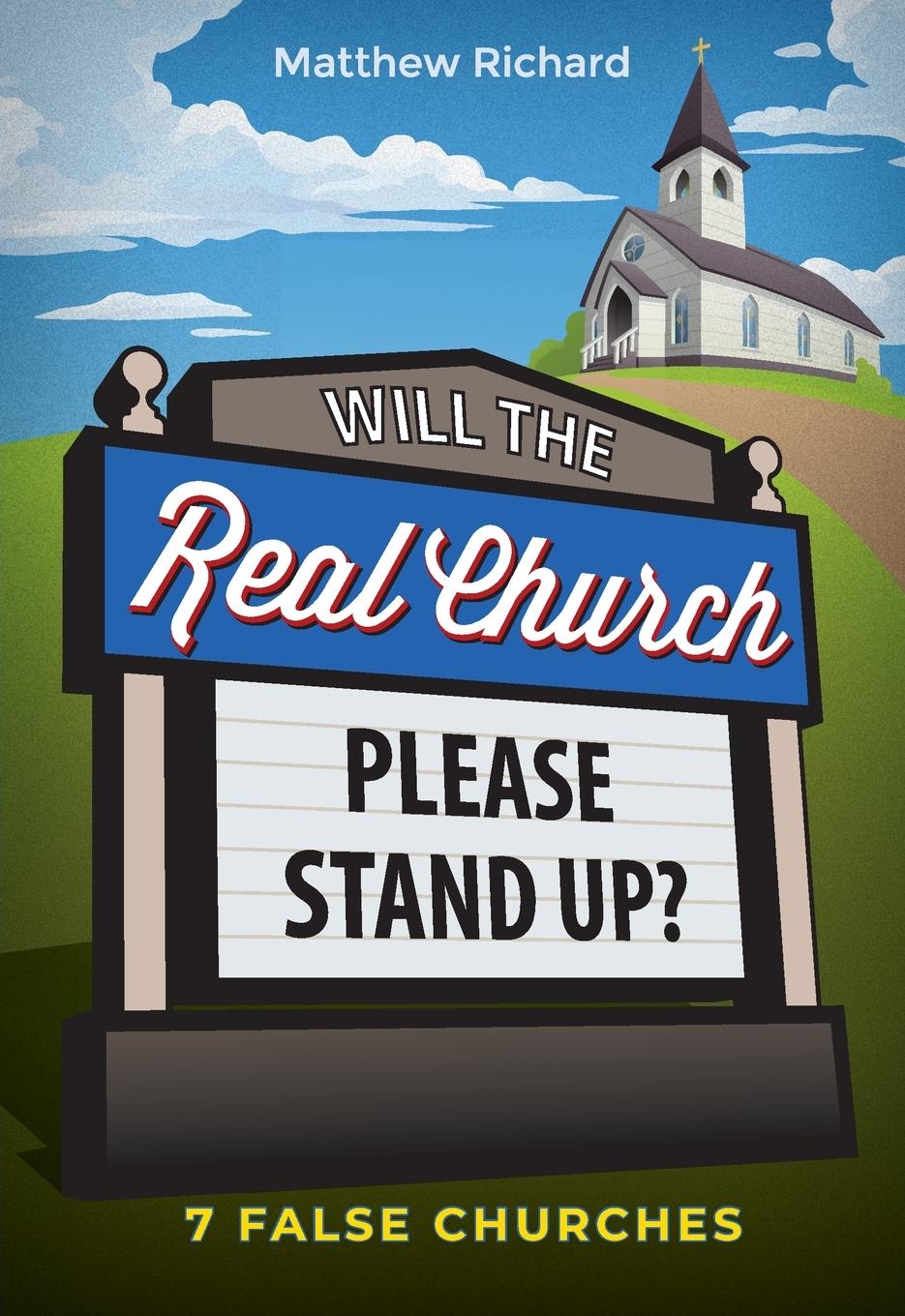 Cover: 9780758673770 | Will the Real Church Please Stand Up? 7 False Churches | Richard