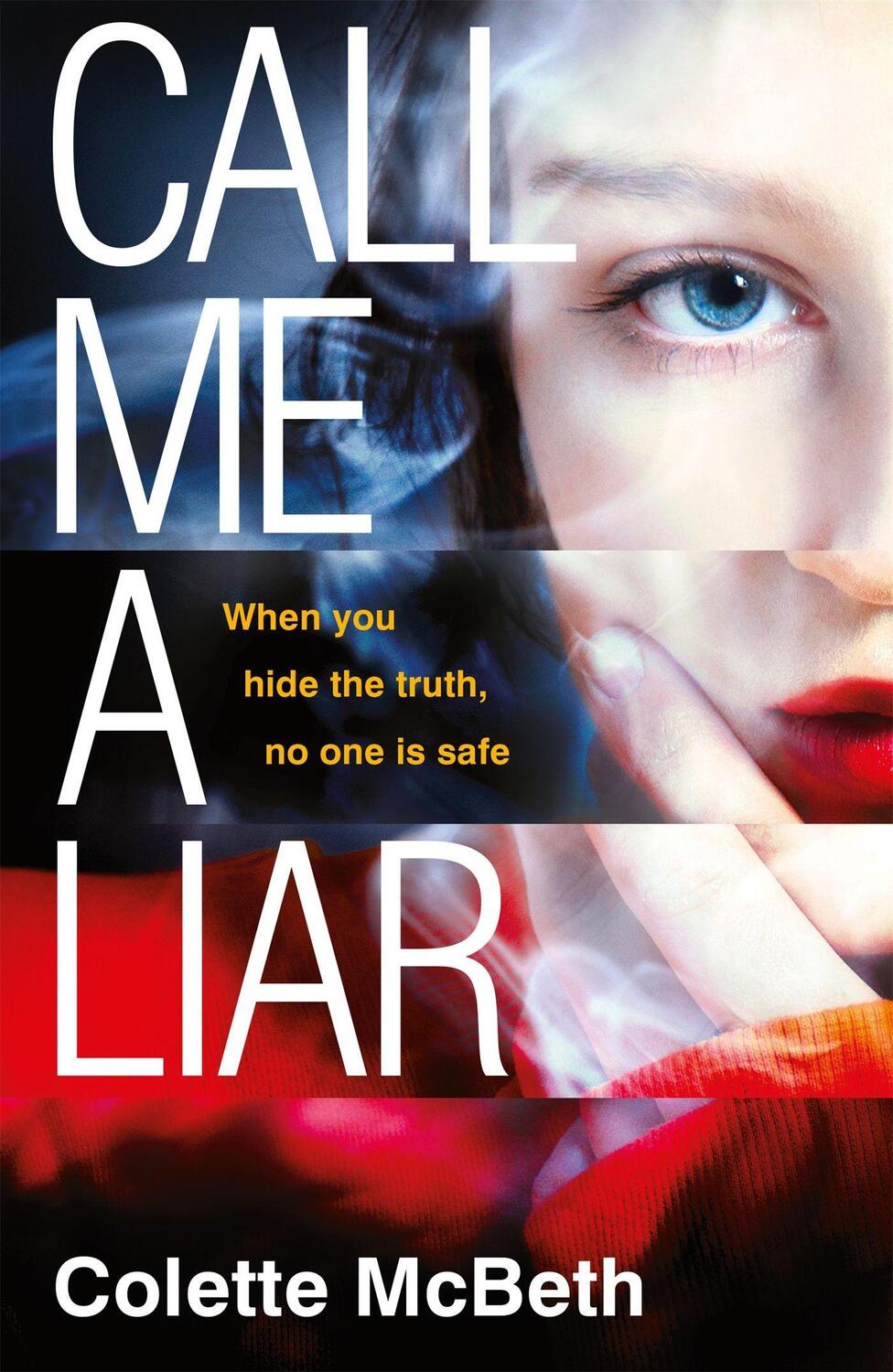Cover: 9781472226761 | Call Me a Liar | Colette McBeth | Taschenbuch | Englisch | 2019