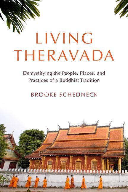 Cover: 9781611809718 | Living Theravada | Brooke Schedneck | Taschenbuch | Englisch | 2023