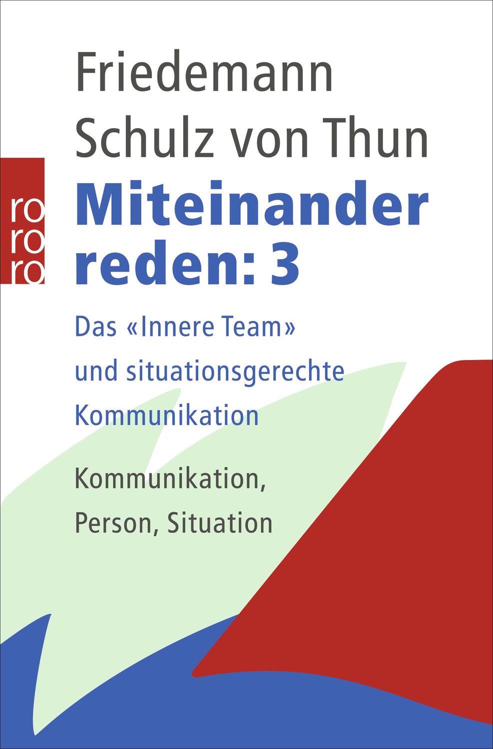 Cover: 9783499605451 | Miteinander reden 3 | Friedemann Schulz von Thun | Taschenbuch | 1998