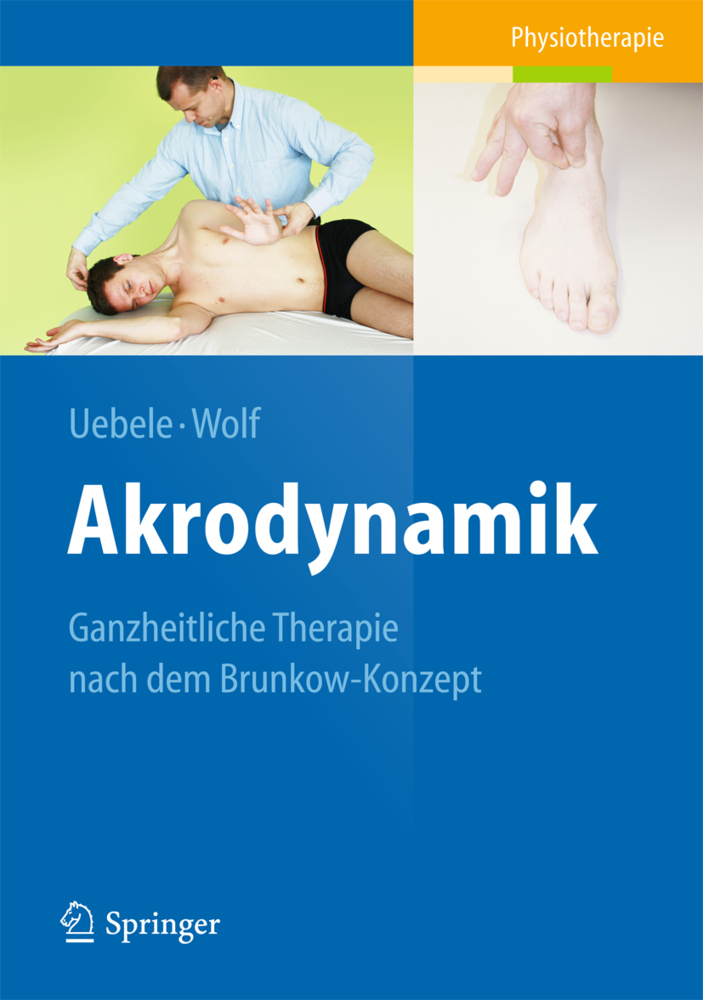 Cover: 9783642373558 | Akrodynamik | Ganzheitliche Therapie nach dem Brunkow-Konzept | Buch