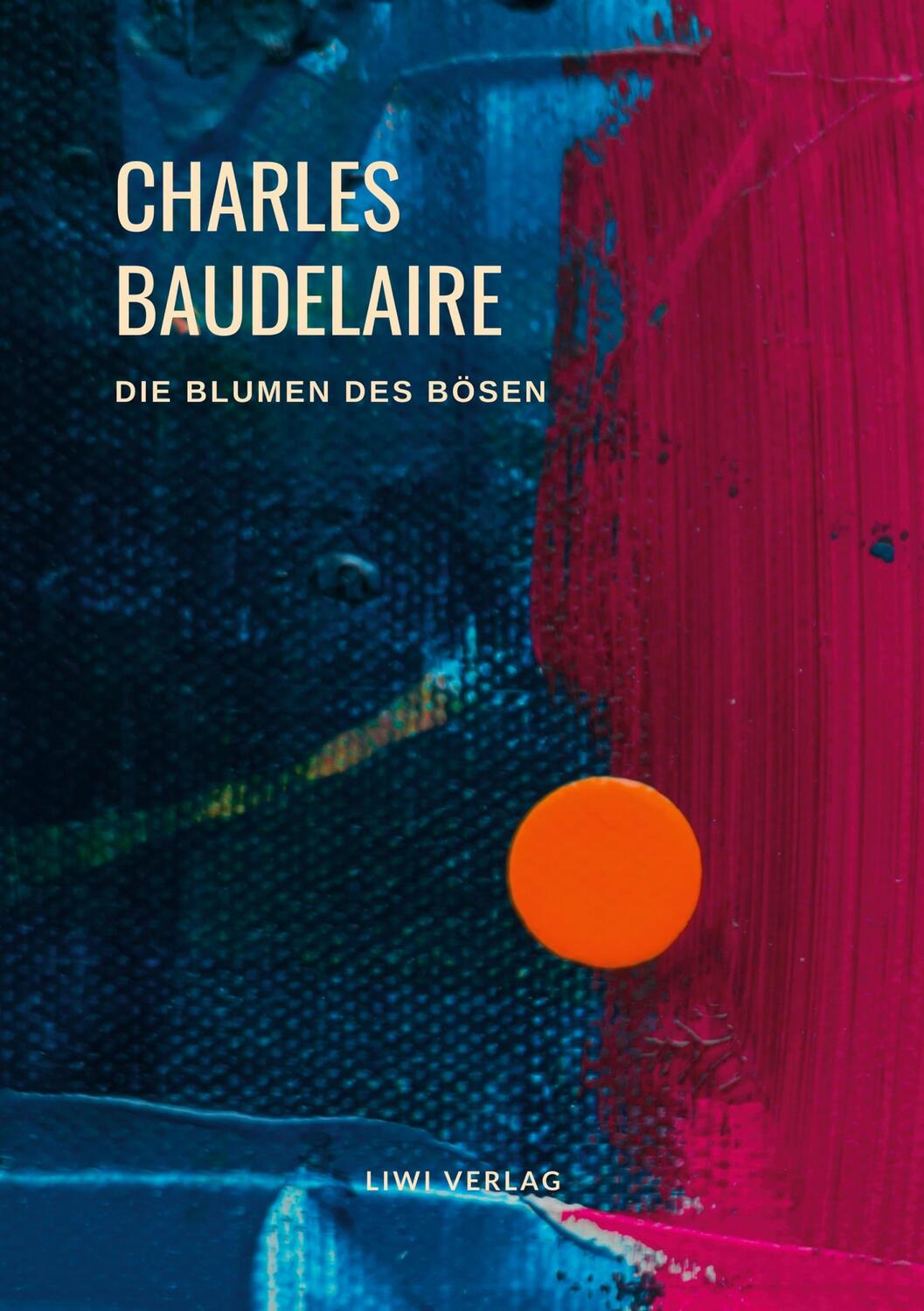 Cover: 9783965423848 | Charles Baudelaire - Die Blumen des Bösen (Les Fleurs du Mal) | Buch