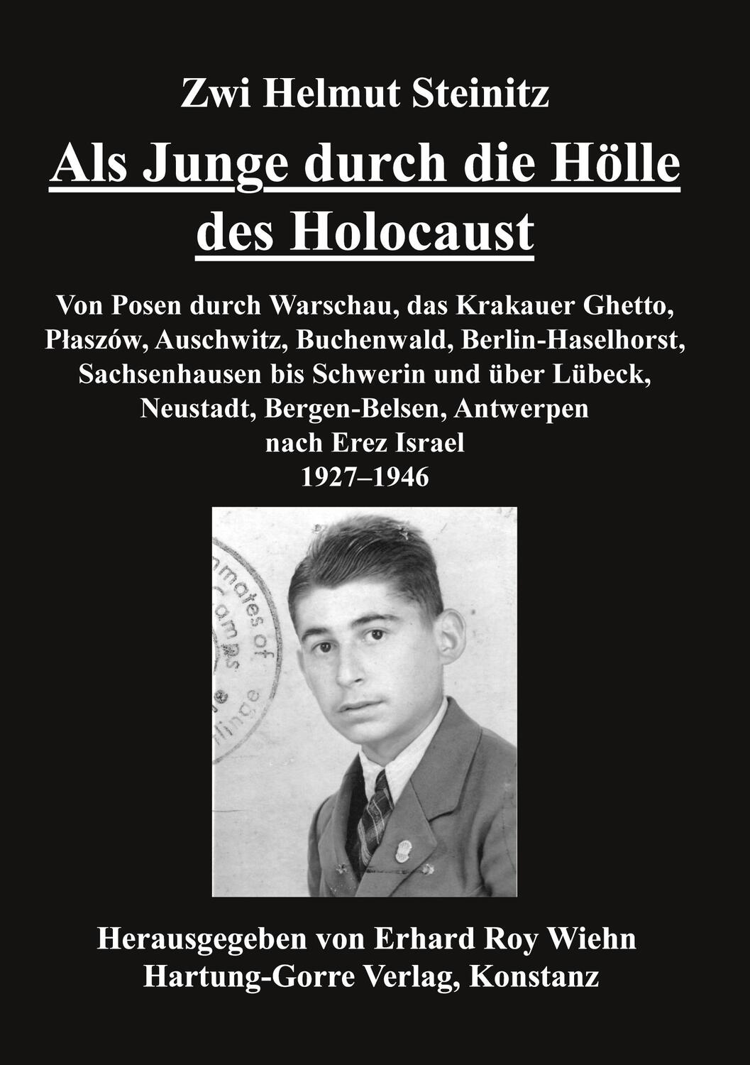 Cover: 9783866280755 | Als Junge durch die Hölle des Holocaust | Zwi H Steinitz | Taschenbuch
