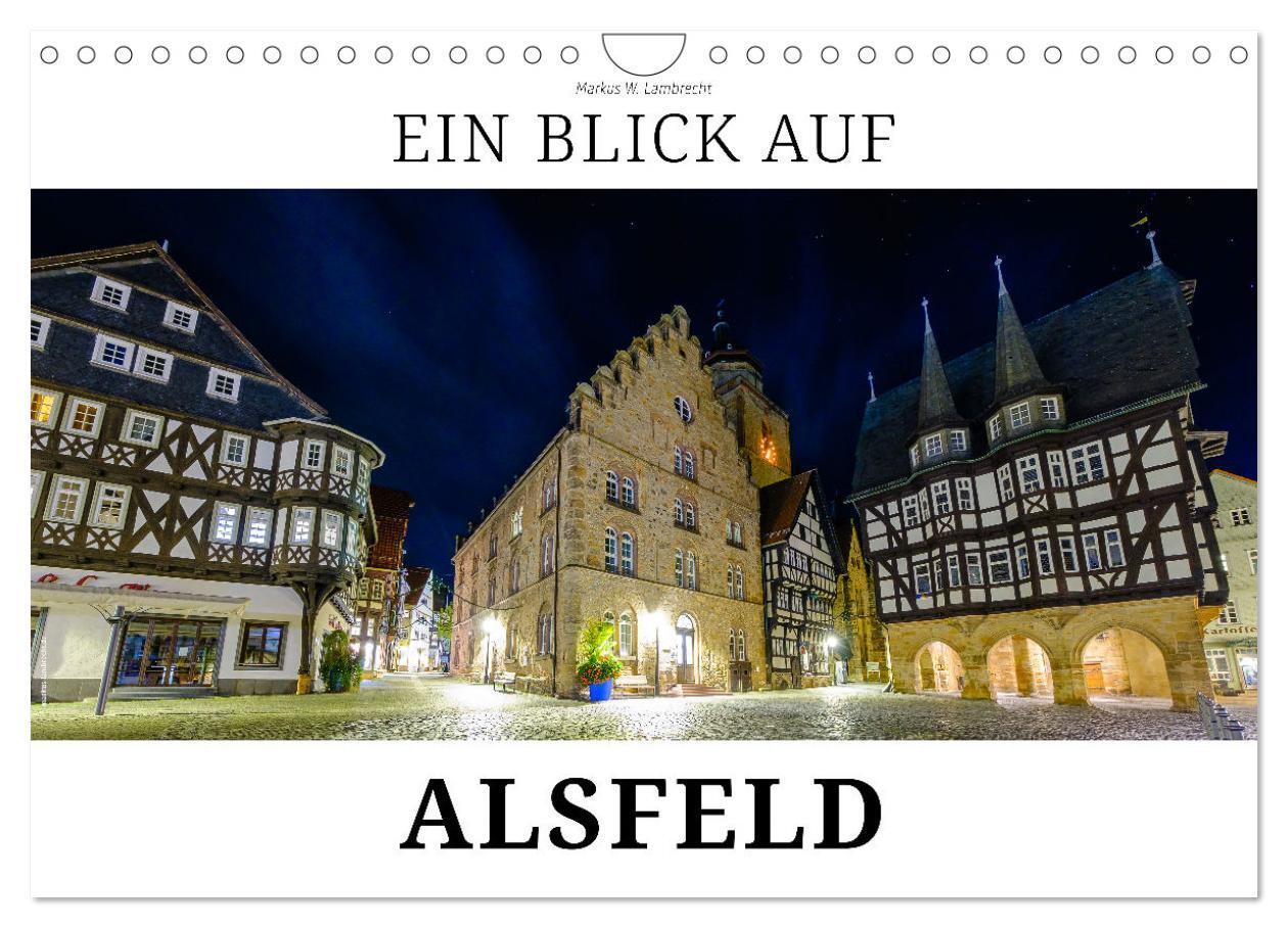 Cover: 9783675482098 | Ein Blick auf Alsfeld (Wandkalender 2024 DIN A4 quer), CALVENDO...