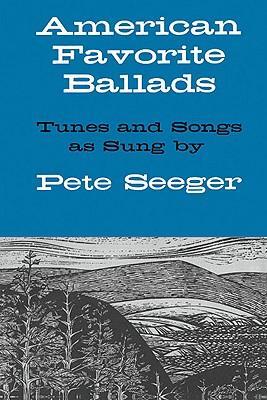 Cover: 9780825600944 | American Favorite Ballads - Tunes and Songs as Sung by Pete Seeger