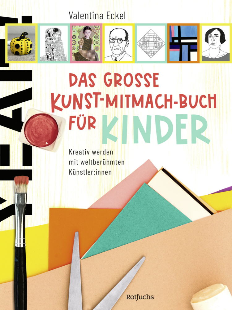 Cover: 9783499009853 | Das große Kunst-Mitmach-Buch für Kinder | Valentina Eckel | Buch