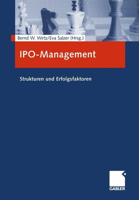 Cover: 9783322929679 | IPO-Management | Strukturen und Erfolgsfaktoren | Wirtz (u. a.) | Buch