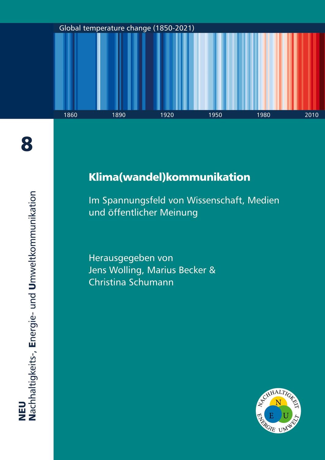 Cover: 9783863602697 | Klima(wandel)kommunikation | Jens Becker Wolling | Taschenbuch | 2023