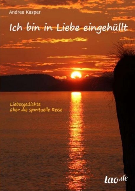 Cover: 9783958024373 | Ich bin in Liebe eingehüllt | Andrea Kasper | Taschenbuch | 120 S.