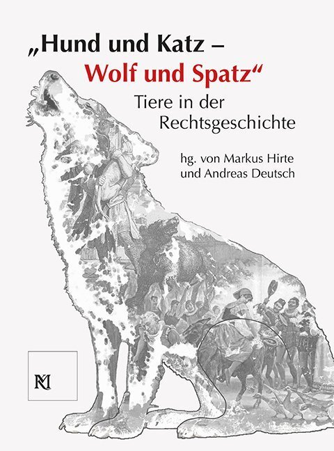 Cover: 9783830679899 | "Hund und Katz - Wolf und Spatz" Tiere in der Rechtsgeschichte | Buch