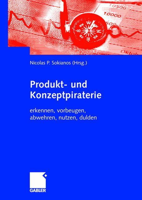 Cover: 9783834901002 | Produkt- und Konzeptpiraterie | Nicolas Sokianos | Taschenbuch | xii