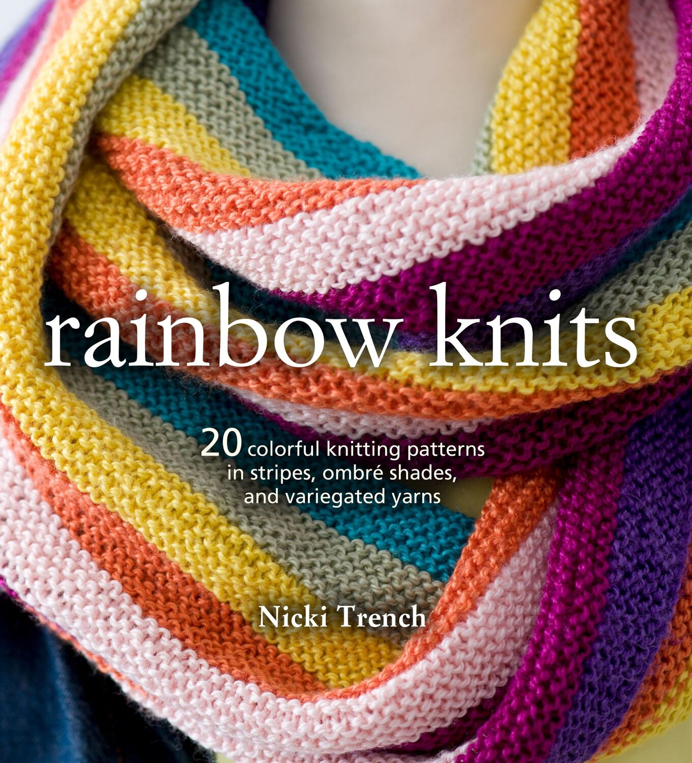 Cover: 9781782495642 | Rainbow Knits | Nicki Trench | Taschenbuch | Kartoniert / Broschiert