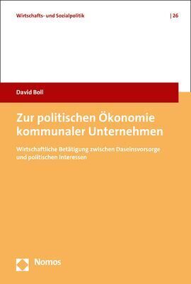 Cover: 9783848788927 | Zur politischen Ökonomie kommunaler Unternehmen | David Boll | Buch