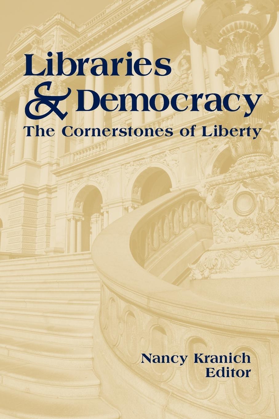 Cover: 9780838908082 | Libraries and Democracy | The Cornerstones of Liberty | Nancy Kranich