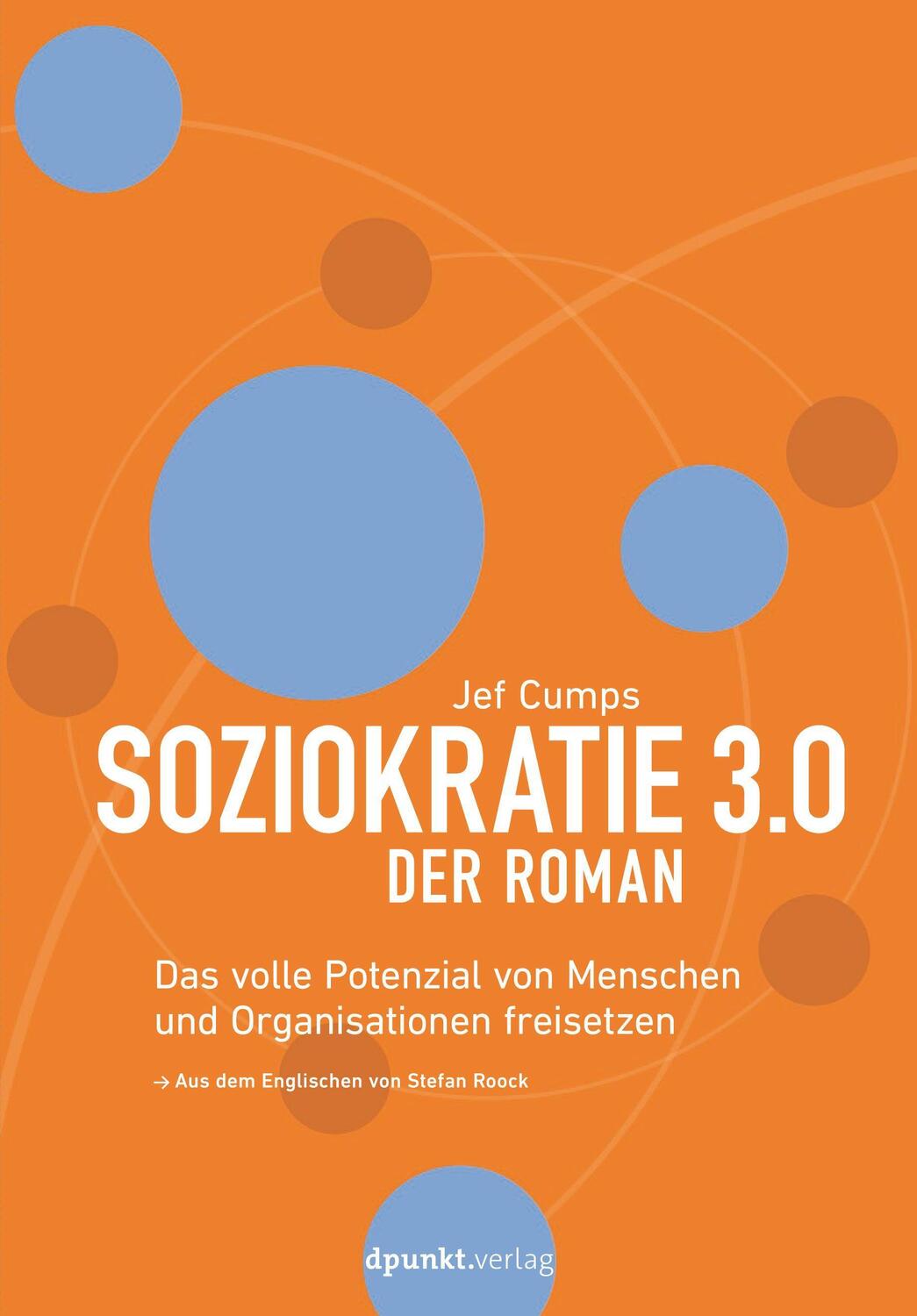 Cover: 9783864907821 | Soziokratie 3.0 - Der Roman | Jef Cumps | Taschenbuch | Deutsch | 2021