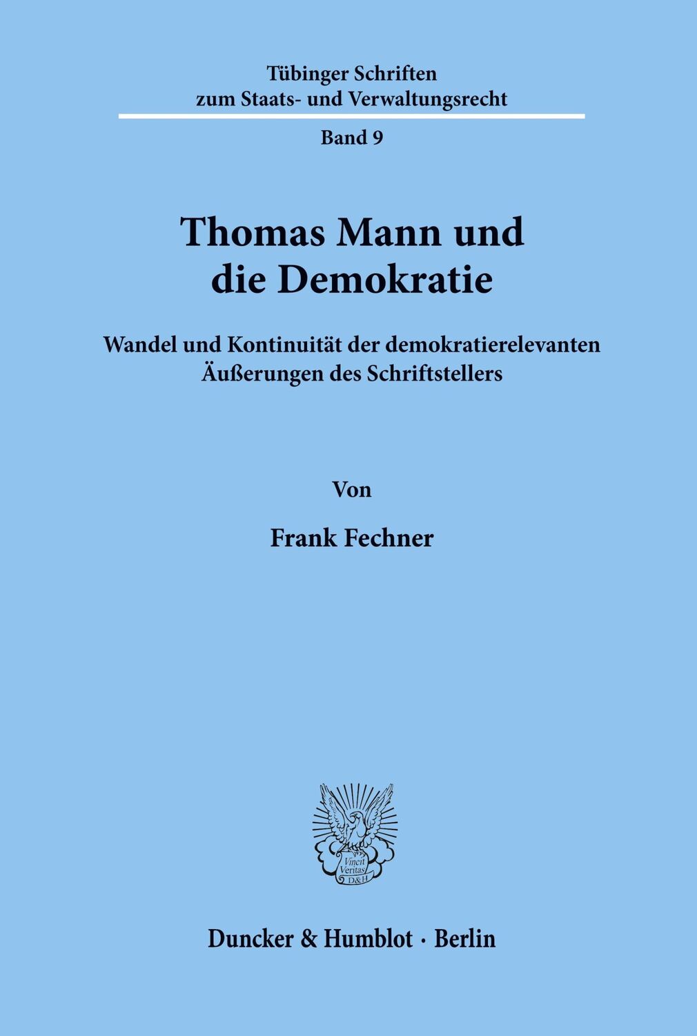 Cover: 9783428069453 | Thomas Mann und die Demokratie. | Frank Fechner | Taschenbuch | 374 S.