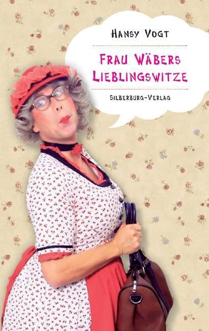 Cover: 9783842514768 | Frau Wäbers Lieblingswitze | Hansy Vogt | Taschenbuch | 96 S. | 2016