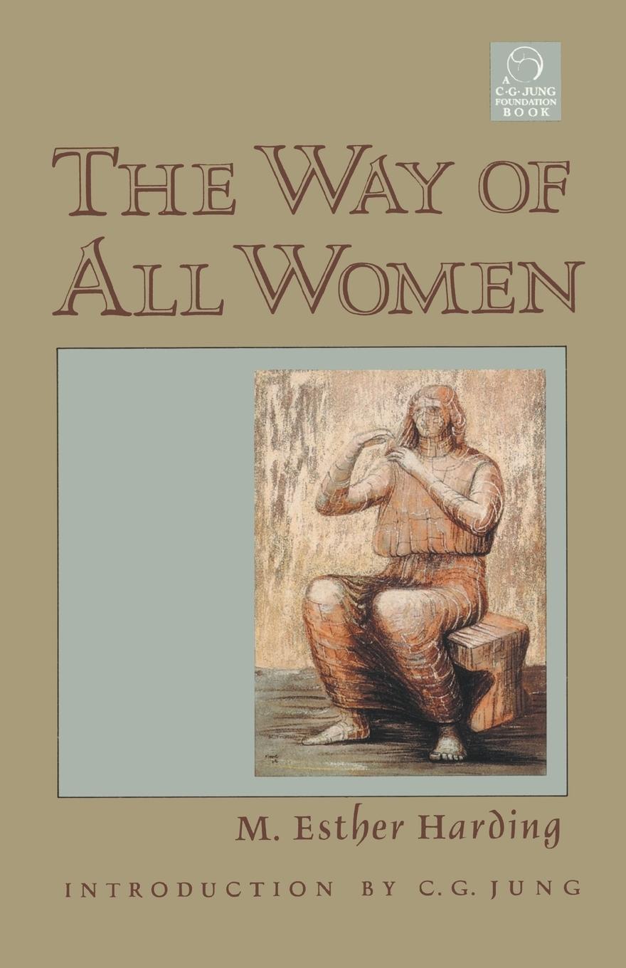 Cover: 9781570626272 | The Way of All Women | M. Esther Harding | Taschenbuch | Paperback
