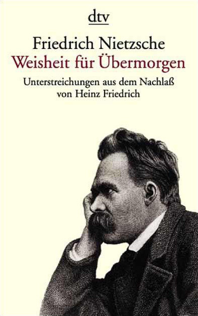 Cover: 9783423307338 | Weisheit für Übermorgen | Friedrich Nietzsche | Taschenbuch | Deutsch