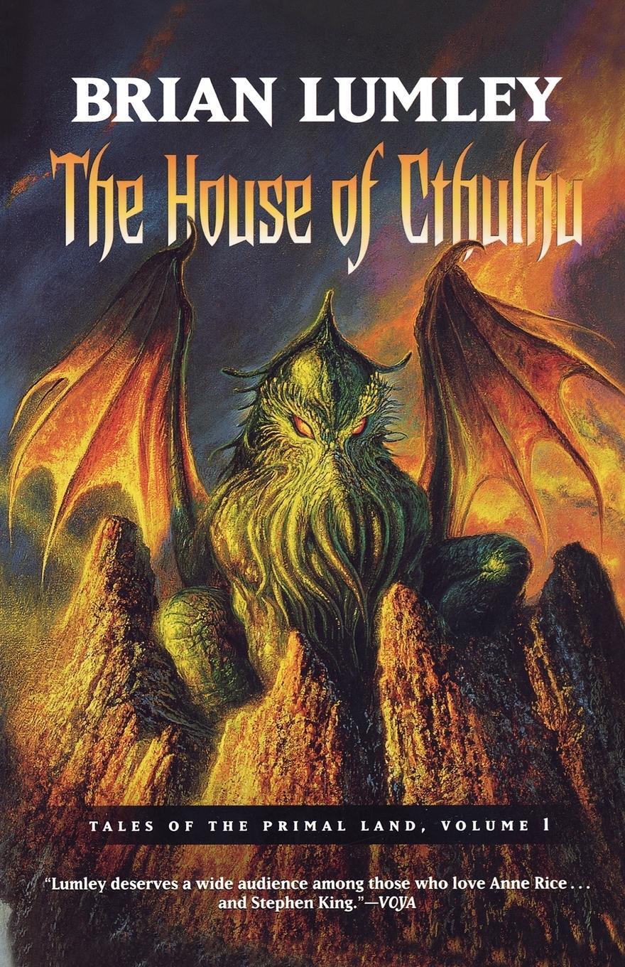 Cover: 9780765310743 | The House of Cthulhu | Tales of the Primal Land Vol. 1 | Brian Lumley