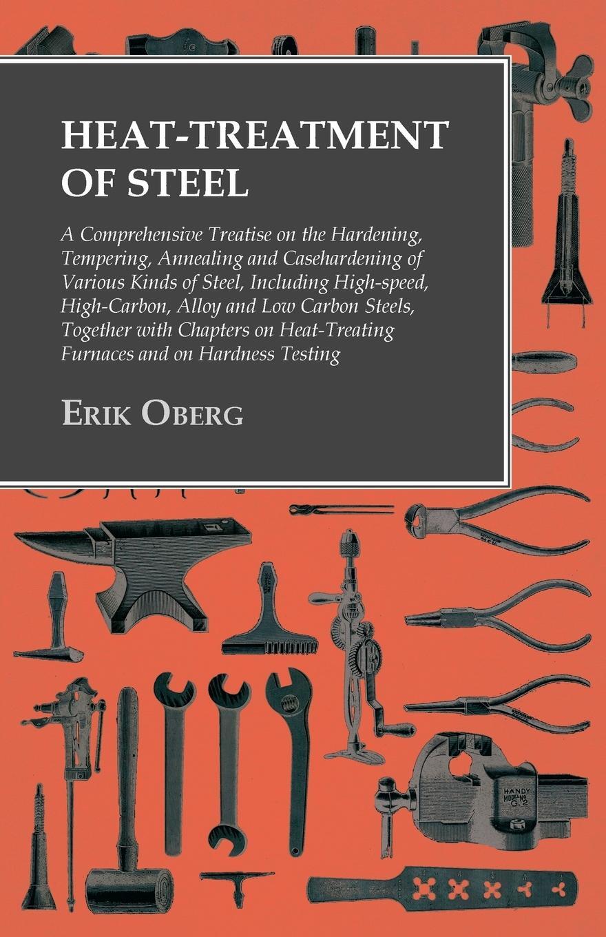 Cover: 9781473328778 | Heat-Treatment of Steel | Erik Oberg | Taschenbuch | Paperback | 2016