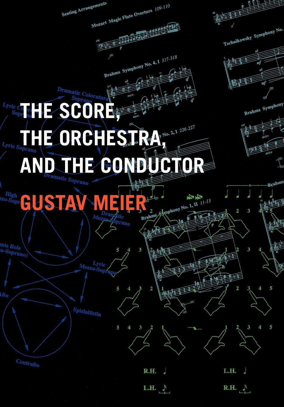 Cover: 9780195326369 | The Score, the Orchestra, and the Conductor | Gustav Meier | Buch